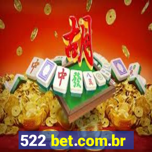 522 bet.com.br